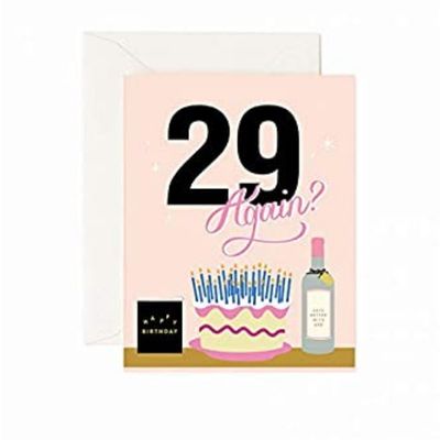 29 Again? Birthday Card
