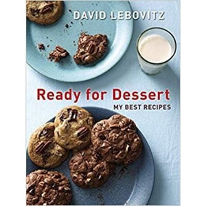 Ready for Dessert: My Best Recipes